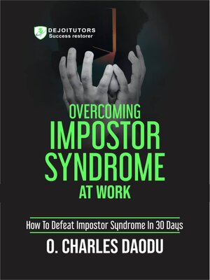 cover image of Overcoming Impostor Syndrome At Work